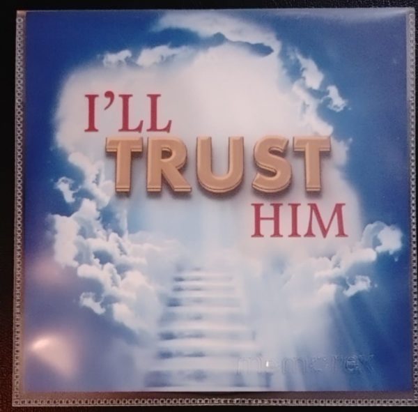 "I'll Trust Him" CD